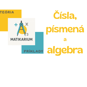 Čísla, písmená a algebra